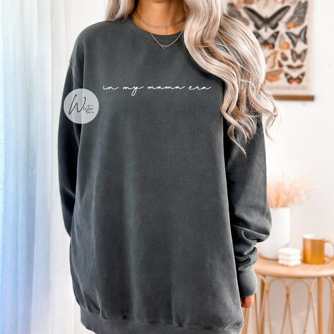 In my mama era | Embroidered Sweatshirt