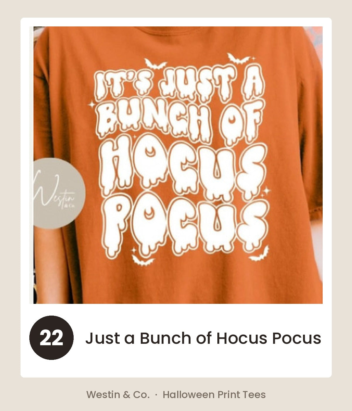 Halloween print 22 Just a Bunch of Hocus Pocus on a Comfort Colors tee